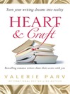 Heart and Craft (eBook): Bestselling Romance Writers Share Their Secrets